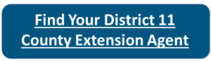 Button for Find your District 11 County Extension Agent