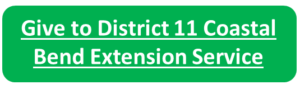Button for Give to District 11 Coastal Bend Extension Service